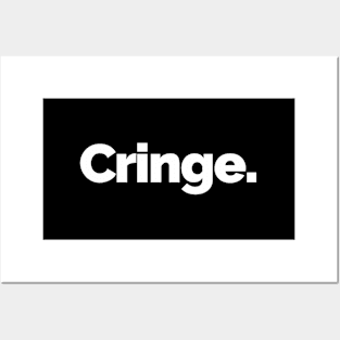 T Says Cringe Posters and Art